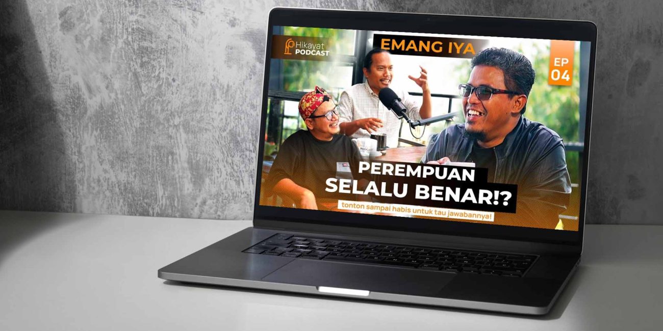 Hikayat Podcast Eps 4 – Gagal Menjadi Kita
